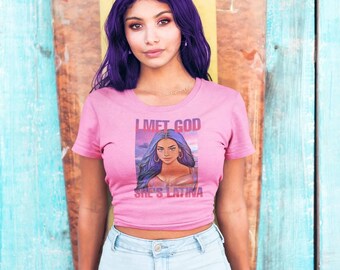 I Met God She's Latina Women's Tee