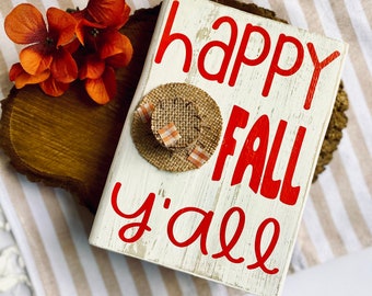 Happy Fall Y'all Wood Sign: Farmhouse Thanksgiving Decor
