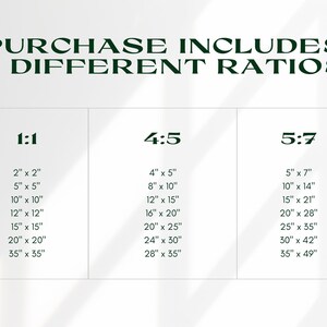 K&ouml;nnte beinhalten: Eine wei&szlig;e Grafik mit dem Text "PURCHASE INCLUDES 3 DIFFERENT RATIOS". Das Bild listet verschiedene Druckgr&ouml;&szlig;en in den Verh&auml;ltnissen 1:1, 4:5 und 5:7 auf, darunter 5 cm x 5 cm, 10 cm x 13 cm und 13 cm x 18 cm.
