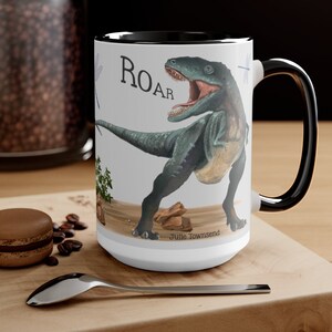 Ready to Roar Dinosaur Mug - T-Rex on a Cup - Larger than Life Tyrannosaurus Rex on a Mug - Perfect Stocking Stuffer for Your Dino Lovers