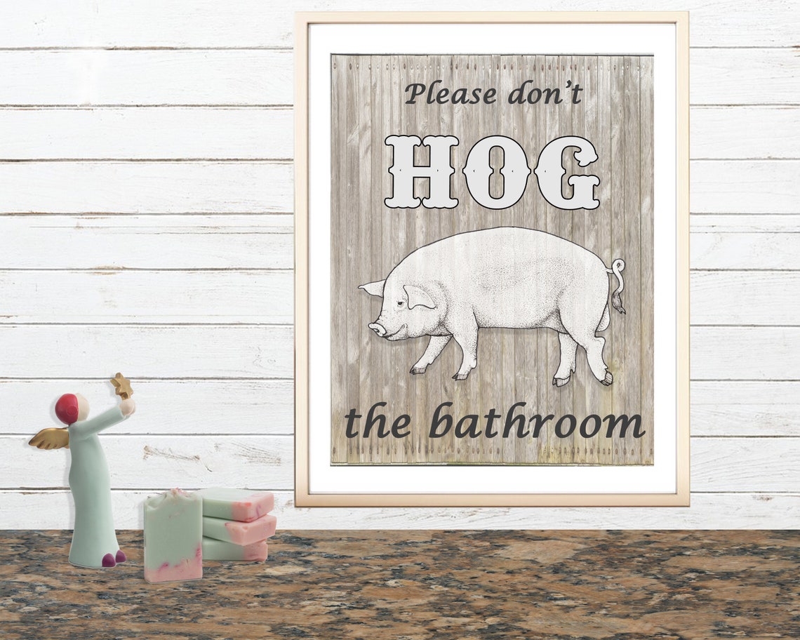 Bathroom Pig Poster Don't Hog the Bathroom Farmhouse Etsy