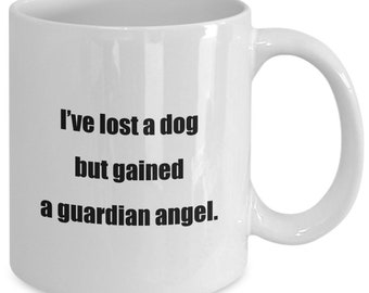 Cadeau voor Dog Lover 11oz koffiemokken ik heb een hond verloren, maar kreeg een beschermengel. -geweldig voor honden huisdier moeders vaders eigenaren hondenliefhebbers