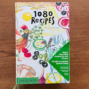 1080 Recipes: Authentic Spanish Cookbook by Simone and Ines Ortega