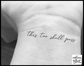 This Too Shall Pass Quote Temporary Tattoo, Pre-Cut