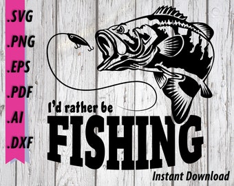 Download Id Rather Be Fishing Etsy