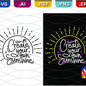 Erstellen Sie Ihre eigenen Sonnenschein SVG - inspirierende Zitat