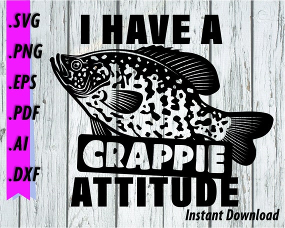 Crappie Attitude SVG Crappie Fishing Clipart Sportfishing Window