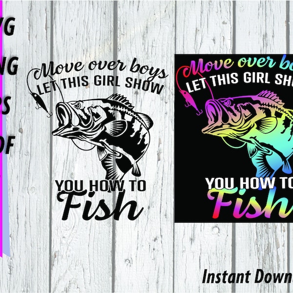 Girls Fishing SVG - Move over boys, let this girl show you how to fish Clipart