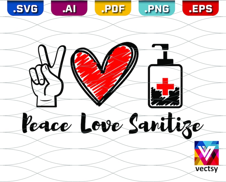 Peace Love Sanitize svg Quarantine Social Distance ...