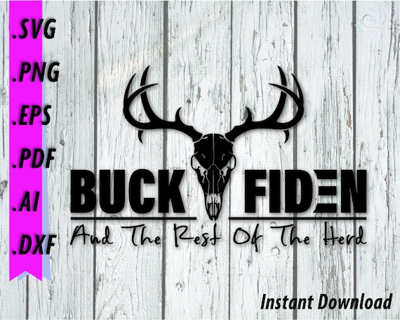 Buck Fiden SVG - MAGA Trump Biden Clipart - President of The United States POTUS, Antlers, 2024 election