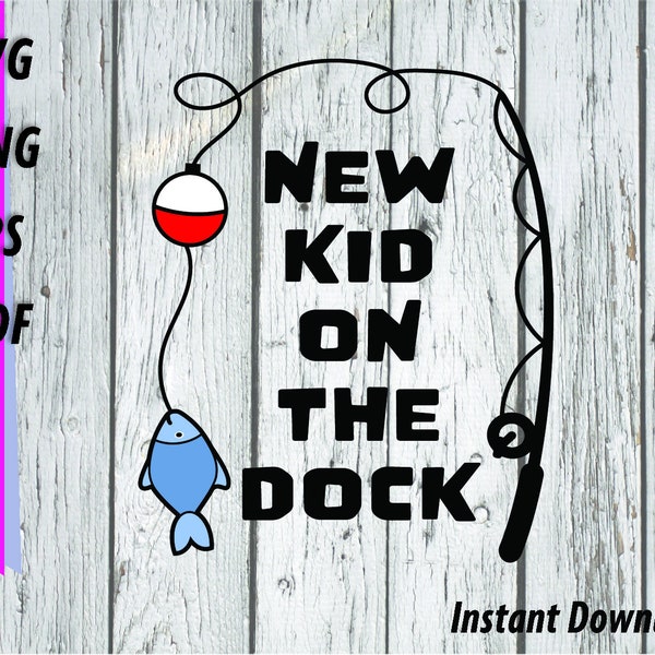 New Kid On The Dock SVG - Fishing SVG, Infant Toddler Child Fishing Shirt, Fish Pole