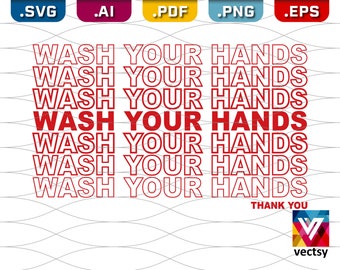 Wash Your Hands SVG - Thank You Bag Design - Wash Your Hands shirt idea - Clipart