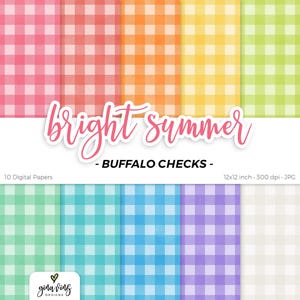 May include: Ten digital papers featuring bright, colorful buffalo check patterns in various shades of pink, orange, yellow, green, blue, purple, and white. Each paper is 12 inches by 12 inches and 300 dpi. The text "bright summer - BUFFALO CHECKS -" is displayed at the top of the image.