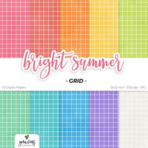 May include: Ten digital papers with a grid pattern in various bright colors, including pink, orange, yellow, green, blue, purple, and white. The papers are 12 inches by 12 inches and 300 dpi. The text "bright summer - GRID -" is at the top of the image.