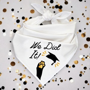We Did It! Graduation Dog Bandana, custom college graduation gift, Proud pup of a graduate, black graduation pet bandana