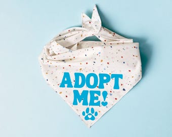 Adopt Me Dog Bandana: Rescue Shelter Dog Scarf, Snap-On or Tie-On