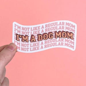 Dog Mom Vinyl Sticker: Funny Laptop Decal, Waterproof