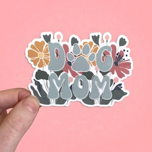 Dog Mom Vinyl Sticker: Funny Laptop Decal, Waterproof