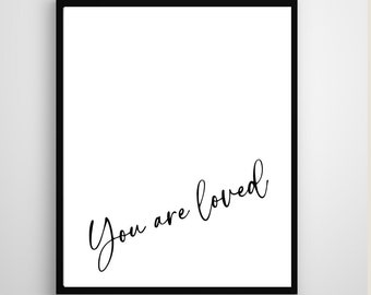 You are loved, Printable Wall Art, Digital Download, Instant Download, Modern Christian Decor, Christian Print