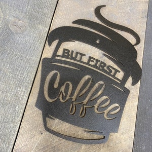 But first coffee, coffee lovers decor, coffee shop decor, barista gifts