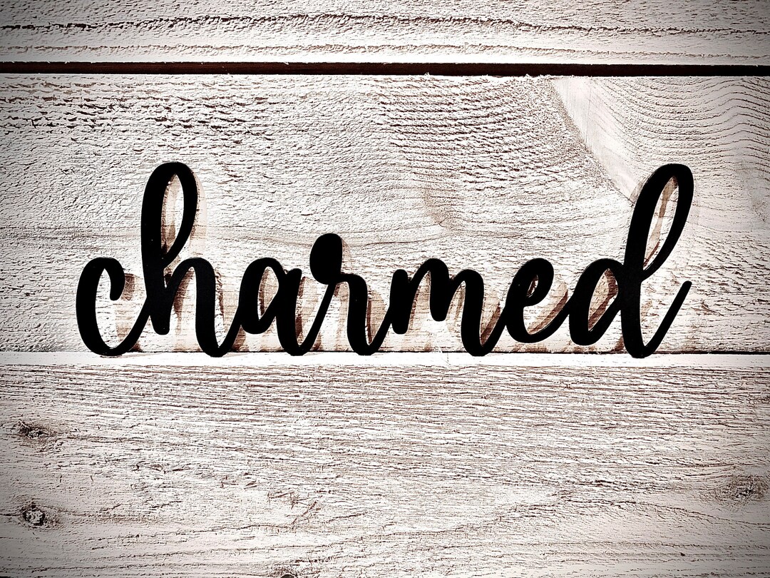 Charmed Text Metal Sign, Home Wall Accent, Home Redecoration Idea ...