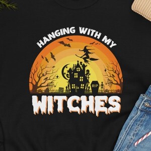 Hanging With My Witches Unisex Heavy Blend Crewneck Sweatshirt, Halloween Witches, Witch Custom Halloween Shirt, Halloween Sweatshirt