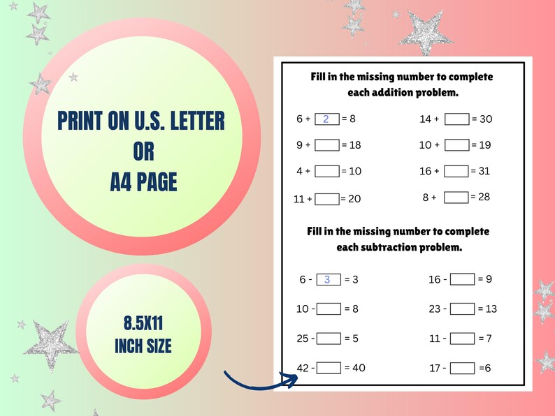 May include: A printable worksheet with addition and subtraction problems for kids. The worksheet has a pink and green background with silver stars. The text on the worksheet says "Fill in the missing number to complete each addition problem." and "Fill in the missing number to complete each subtraction problem."