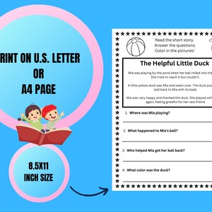 May include: A printable worksheet for children featuring a short story about a duck helping a girl retrieve her ball from a pond. The worksheet includes questions about the story and a picture of a duck and a beach ball to colour.