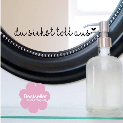 Du siehst toll aus,Aufkleber für Spiegel,Selbstklebend, Abwaschbar & in vielen Farben, Spiegelaufkleber du siehst toll aus