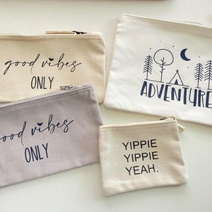 Taschen mit Sprüchen,good vibes only, yippie yippie yeah, adventure, kleine Baumwolltaschen mit Reißverschluss,süße Geschenkidee