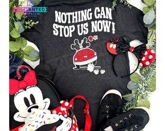 Mickey and Minnie's Runaway Railway Nothing Can Stop Us Now Disney Inspired Disney Ride Shirt Disneyland Disney World Shirt