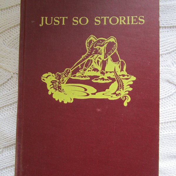 Just So Stories by Rudyard Kipling Hardcover -Doubleday -Parent's Institute Edition