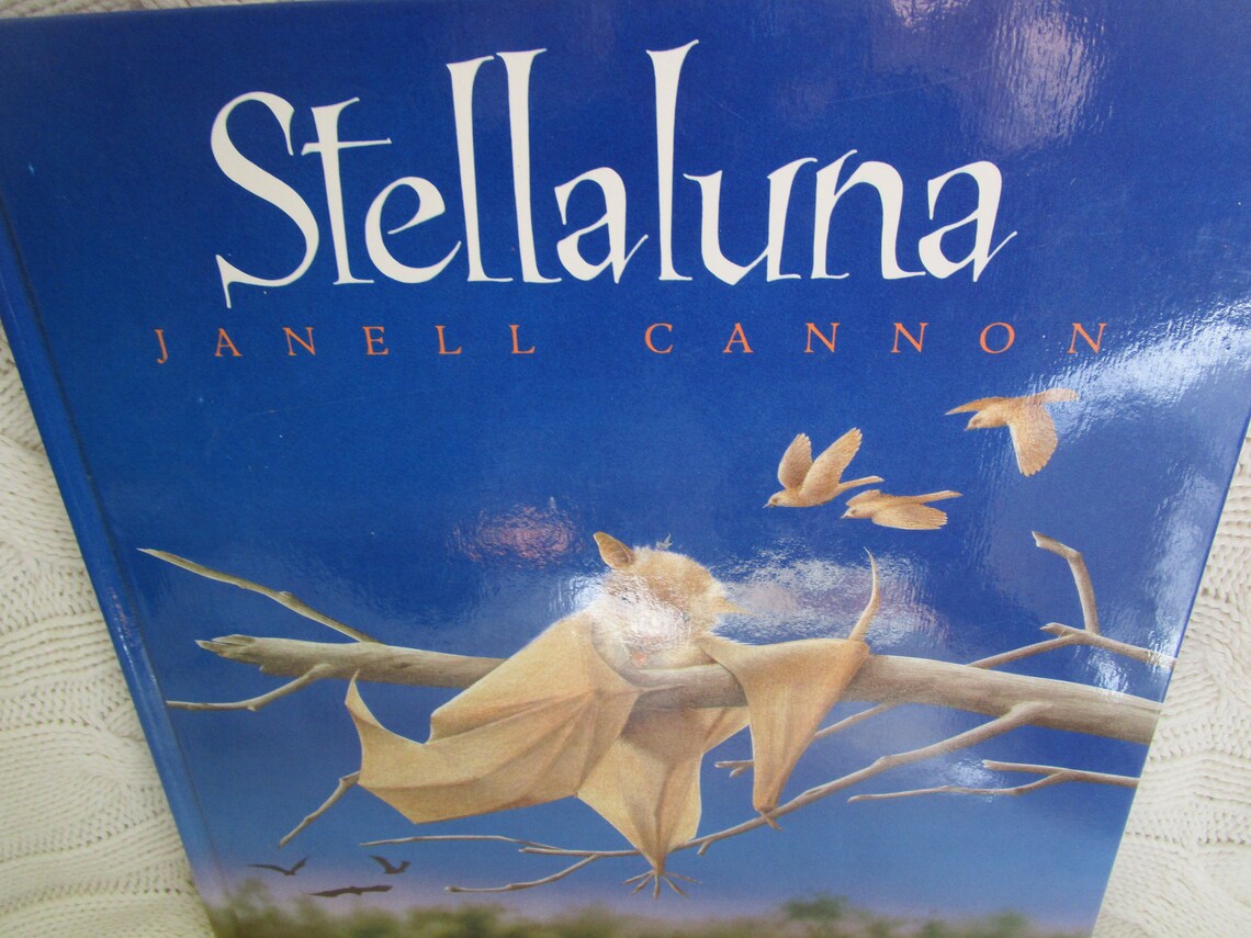 Stellaluna by Janell Cannon Stellaluna by Janell Cannon