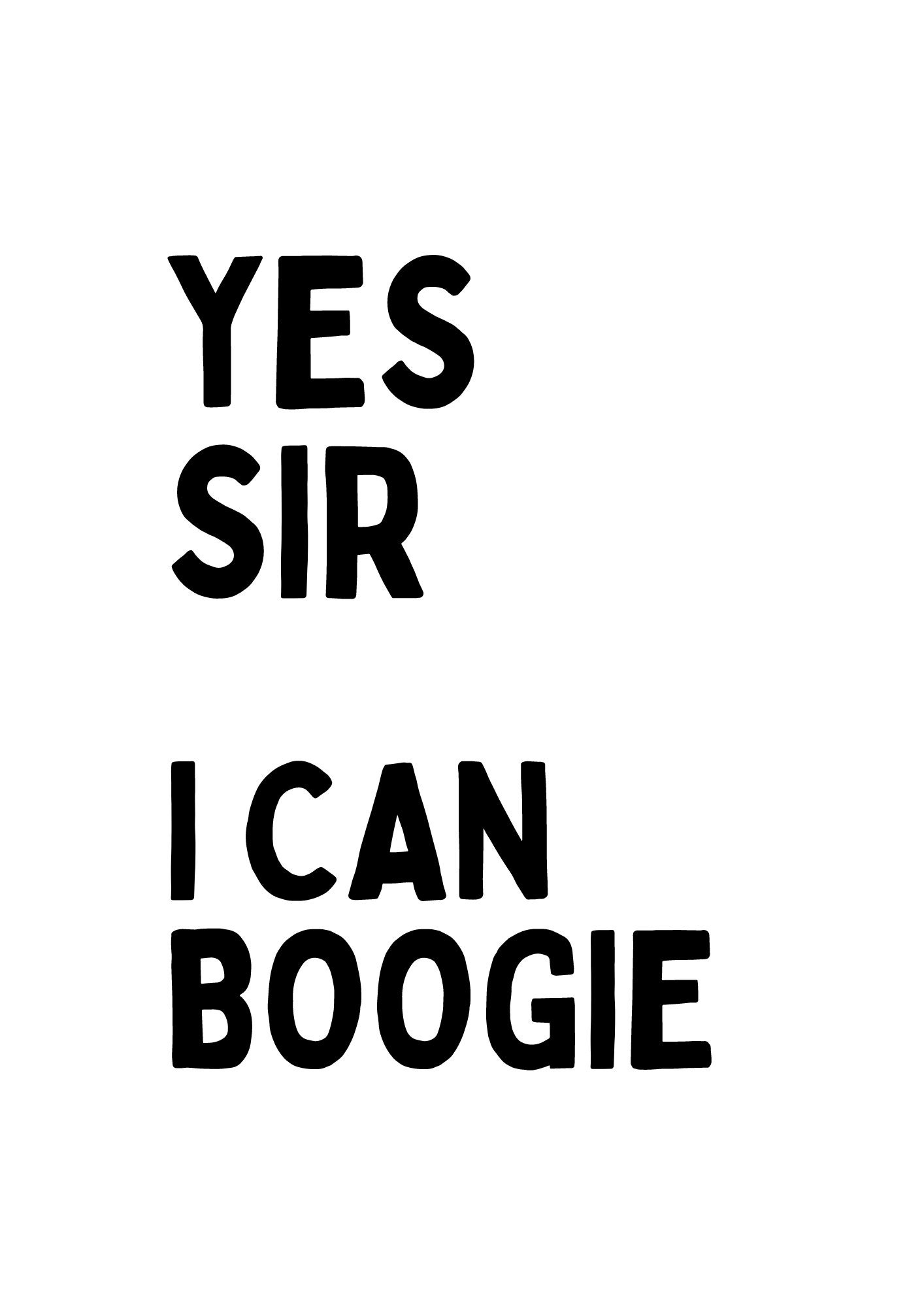 Yes sir i can boogie print / wall art / home decor / music / Etsy
