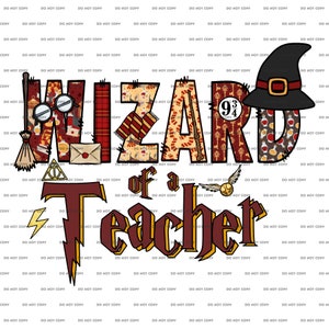 May include: A red, yellow, and brown graphic with the text "Wizard of a Teacher" in a whimsical font. The graphic includes a witch's hat, glasses, a broom, a key, a lightning bolt, and a golden snitch.