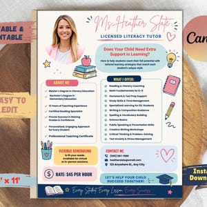 May include: A printable, editable flyer for a licensed literacy tutor, Ms. Heather Slate. The flyer includes a photo, contact information, and details about services offered, such as reading coaching and homework support. The flyer is 8.5 x 11 inches.