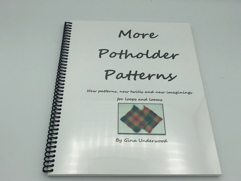 More Potholder Patterns spiral-bound book for loops and looms, 100 pages, lies flat, new ideas and twills, video links, more image 1