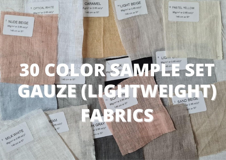 May include: A selection of 30 colour samples of lightweight gauze fabrics. The image shows fabric swatches in beige, pink, grey, and white, each labelled with a colour name. The text "30 COLOR SAMPLE SET GAUZE (LIGHTWEIGHT) FABRICS" is overlaid.