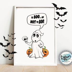 To Boo or Not to Boo, Instant Download, Ghost Print, 31st of October, Halloween Printable Decor, Halloween Wall Art, Hamlet Quote