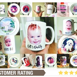 May include: A collection of personalized mugs and decorative plates. The mugs feature photos of babies, text like "Kolt's Daddy", and names. Plates display photos, text, and a church image. The image includes the text "CUSTOMER RATING" and stars.