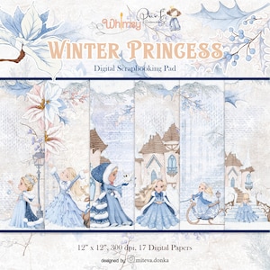 May include: Digital scrapbooking pad titled "Winter Princess." The design features illustrations of princesses in blue dresses, winter scenes, and floral accents. The pad measures 12 x 12 inches and includes 17 digital papers.