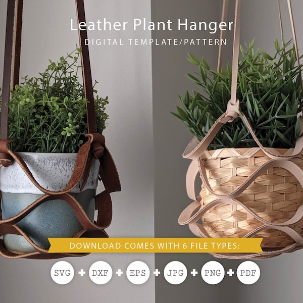 Leather Plant Hanger Pattern for Leathercrafters, Cricut Users and Lasercutters