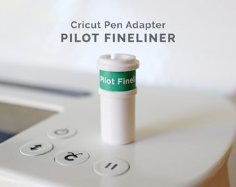 Pilot Fineliner - Cricut Pen/Marker Adapter for Explore Air, Air 2 and Maker