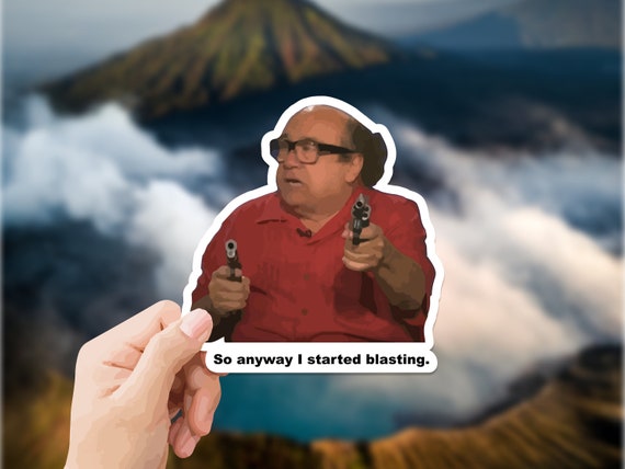 So Anyway I Started Blasting Danny Devito Vinyl Sticker Meme Etsy