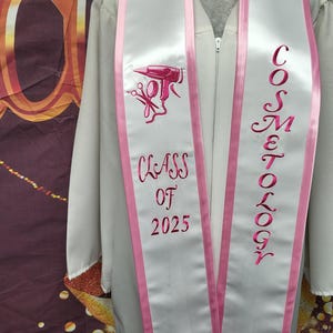 A Custom Graduation Stole, A Custom Embroidered Satin Stole, Embroidered Grad Stole, 2025 Grad, cosmetology, Grad Gift, Grad Sash,