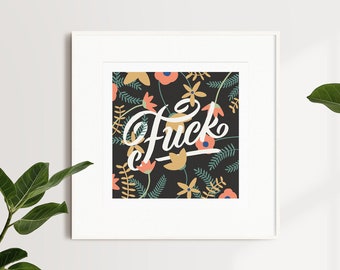 Fuck Floral Poster Art Print Wall Decor