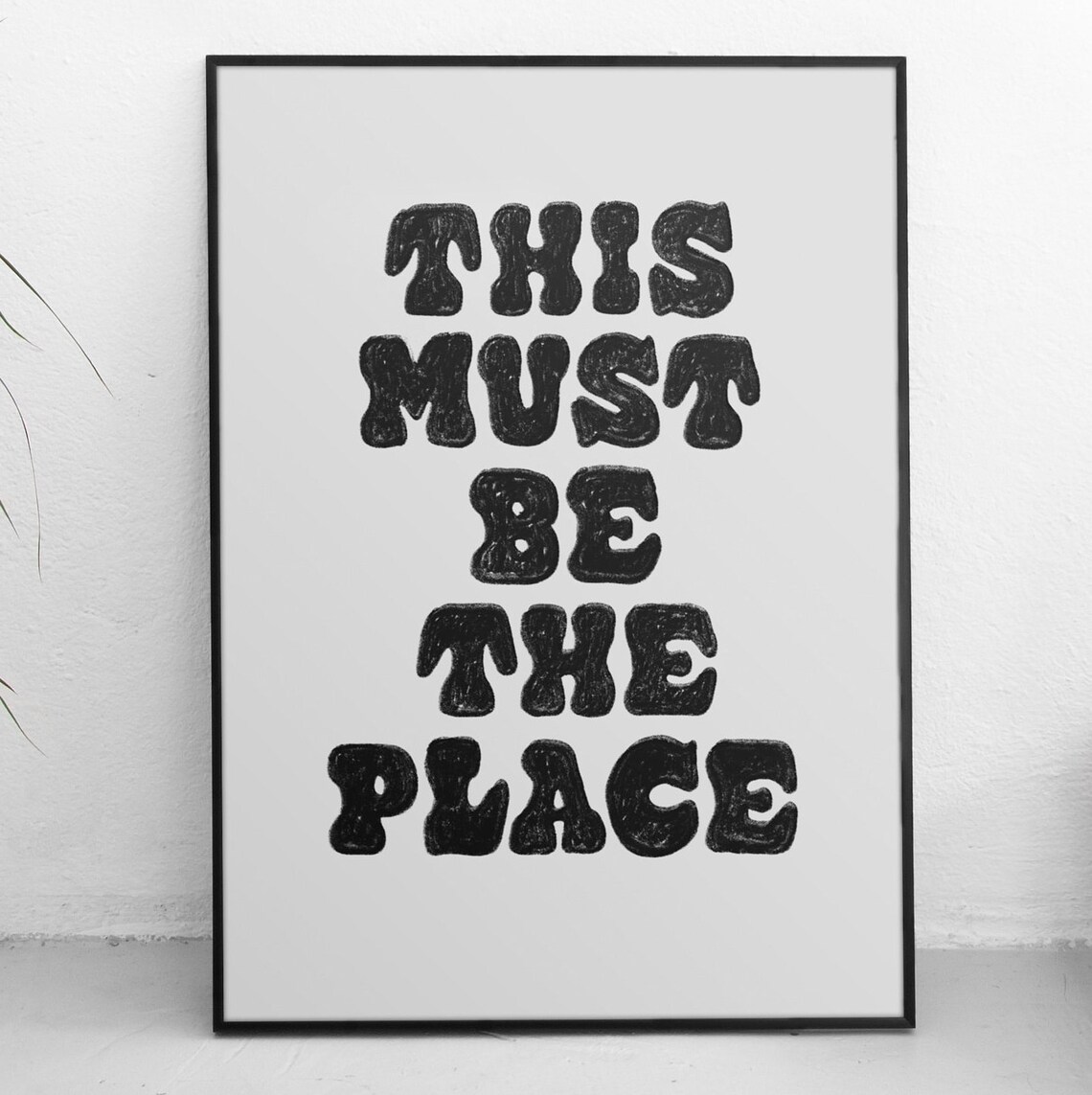 This Must Be the Place Lettering Poster Etsy