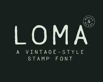 Loma: A Vintage-Style Stamp Font