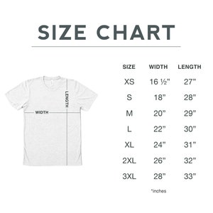 May include: Size chart for a t-shirt with measurements in inches for XS, S, M, L, XL, 2XL, and 3XL sizes. The chart shows the width and length of each size.