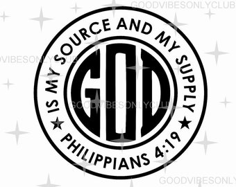 God Is My Source And My Supply SVG PNG, Christian Life SVG, Inspirational Religious, Sublimation Design, Digital Files For Cricut/Silhouette